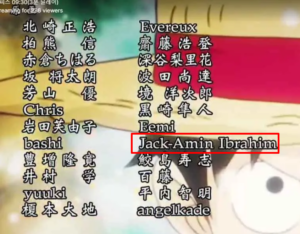 @Toei Productions Ending Credits of One Piece Episode 1,115. Featuring Jack-Amin Ibrahim as a contributing animator